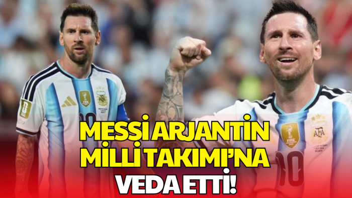 Lionel Messi Kararını Açıkladı! Arjantin Milli Takımı'na Veda Etti